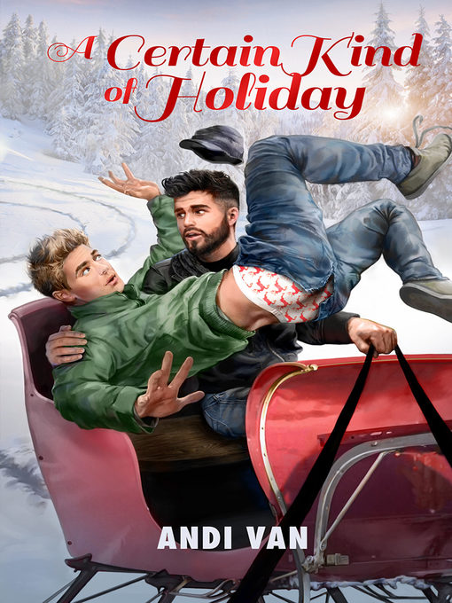 Title details for A Certain Kind of Holiday by Andi Van - Available